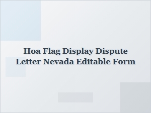 Editable Nevada Hoa Flag Display Dispute Letter Form