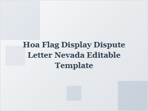 Editable Hoa Flag Display Dispute Letter Template for Nevada