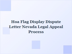 Nevada Hoa Flag Display Dispute: Legal Appeal Process Guide