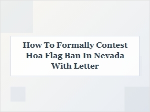 How to Contest an Hoa Flag Ban in Nevada with a Formal Letter