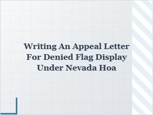 How to Write an Appeal Letter for Denied Flag Display in Nevada Hoa